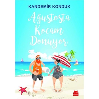 Ağustosta Kocam Donuyor