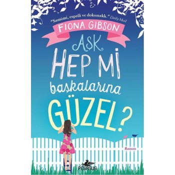 Aşk Hep mi Başkalarına Güzel?