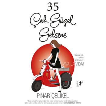 35 Çok Güzel Gelsene