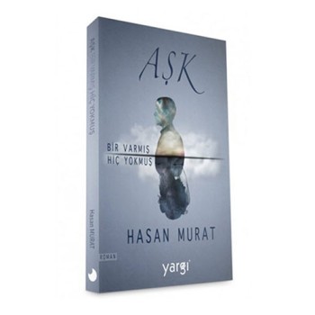 Aşk Bir Varmış Hiç Yokmuş