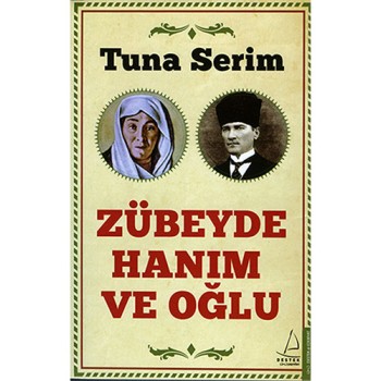 Zübeyde Hanım ve Oğlu
