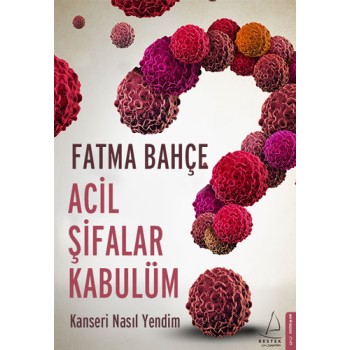 Acil Şifalar Kabulüm