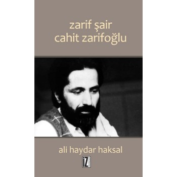 Zarif Şair Cahit Zarifoğlu