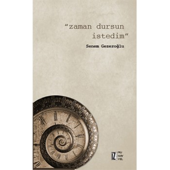 Zaman Dursun İstedim