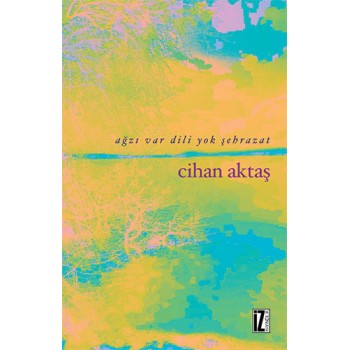 Ağzı Var Dili Yok Şehrazat