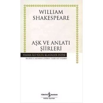 Aşk ve Anlatı Şiirleri (Ciltli)