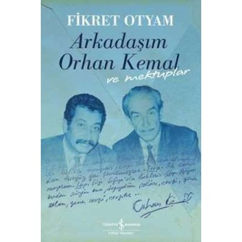 Arkadaşım Orhan Kemal ve Mektuplar (Ciltli)