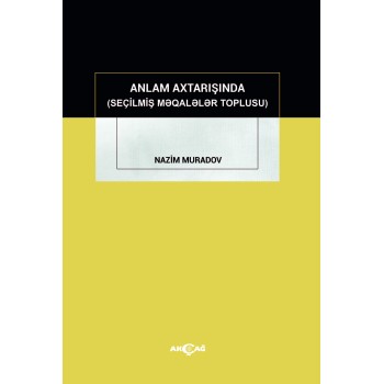 Anlam Axtarışında (Seçilmiş Makaleler Toplusu)