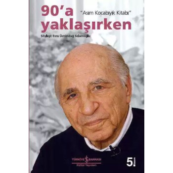 90’a Yaklaşırken “Asım Kocabıyık Kitabı”