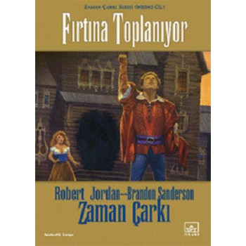 Zaman Çarkı 12. Cilt: Fırtına Toplanıyor