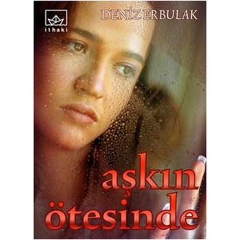 Aşkın Ötesinde