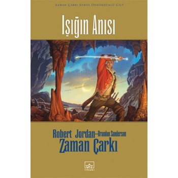 Zaman Çarkı 14. Cilt: Işığın Anısı (Ciltli)