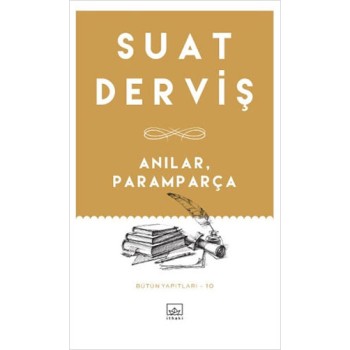 Anılar, Paramparça