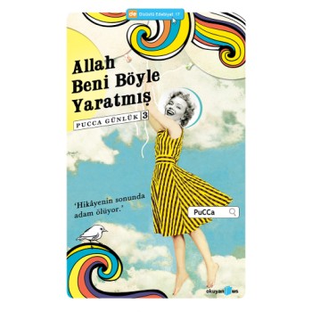 Allah Beni Böyle Yaratmış