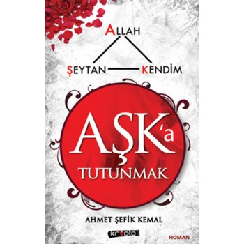 Aşk'a Tutunmak
