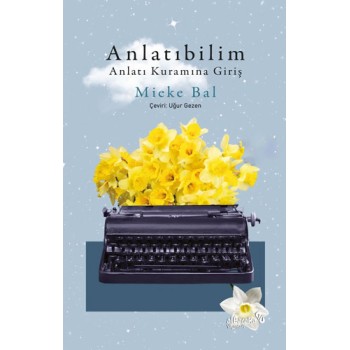 Anlatıbilim - Anlatı Kuramına Giriş