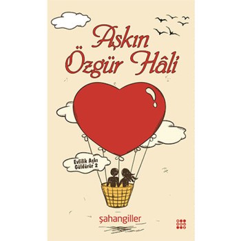 Aşkın Özgür Hâli