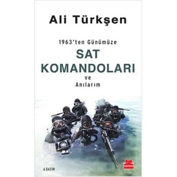 1963'ten Günümüze SAT Komandoları ve Anılarım