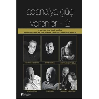 Adana'ya Güç Verenler - 2