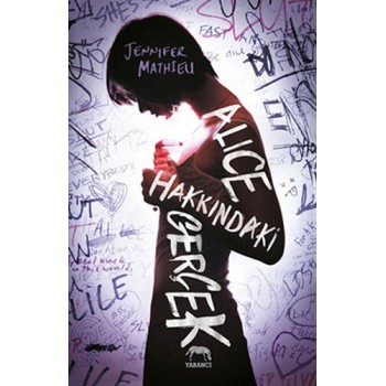 Alice Hakkındaki Gerçek (Ciltli)