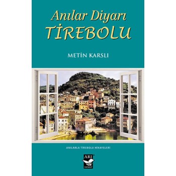 Anılar Diyarı Tirebolu