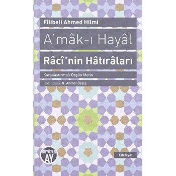 A'mak-ı Hayal Raci'nin Hatıraları