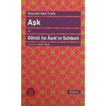 Aşk ve Gönül ile Aşık'ın Sohbeti