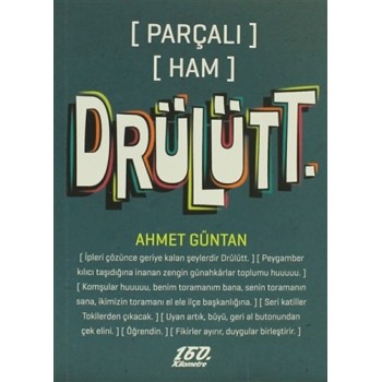 [Parçalı] [Ham] Drülütt.