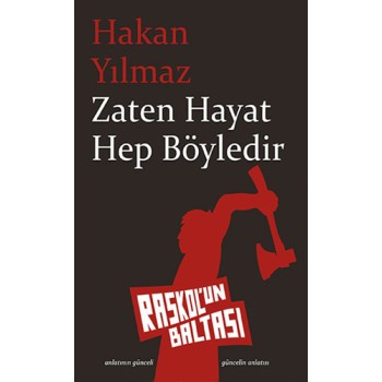 Zaten Hayat Hep Böyledir