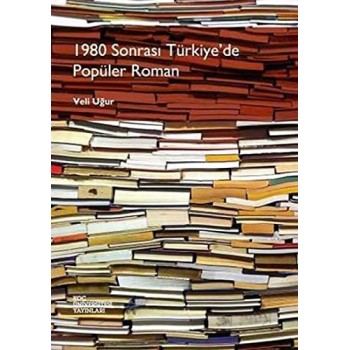 1980 Sonrası Türkiye’de Popüler Roman