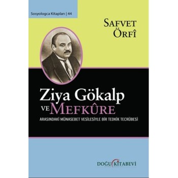 Ziya Gökalp Ve Mefkûre Arasındaki Münasebet Vesilesiyle Bir Tedrik Tercümesi