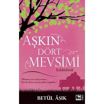 Aşkın Dört Mevsimi-İlkbahar