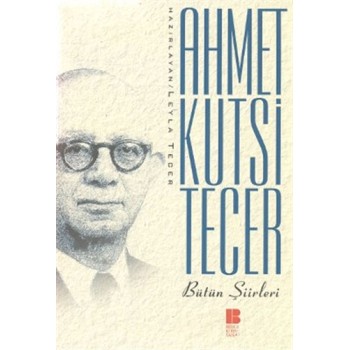 Ahmet Kutsi Tecer Bütün Şiirleri