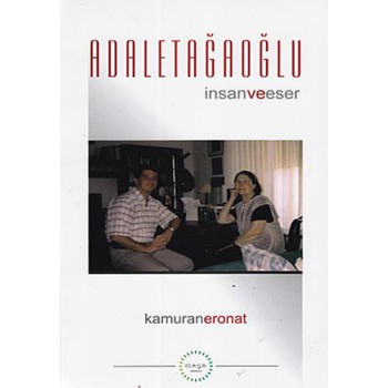 Adalet Ağaoğlu İnsan ve Eser