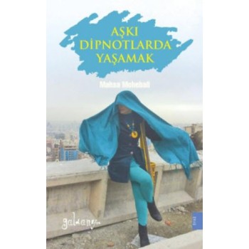 Aşkı Dipnotlarda Yaşamak