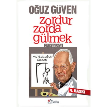 Zordur Zorda Gülmek