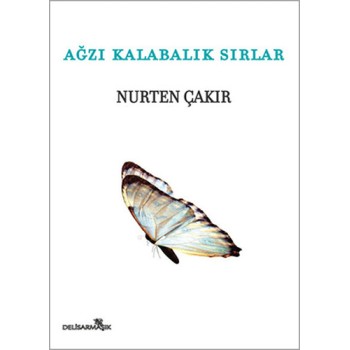 Ağzı Kalabalık Sırlar