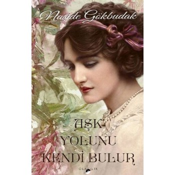 Aşk Yolunu Kendi Bulur