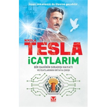  Nikola Tesla - İcatlarım