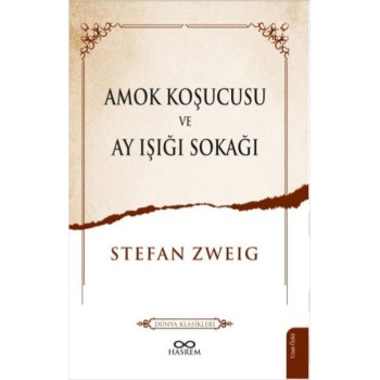 Amok Koşucusu ve Ay Işığı Sokağı