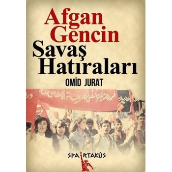 Afgan Gencin Savaş Hatıraları