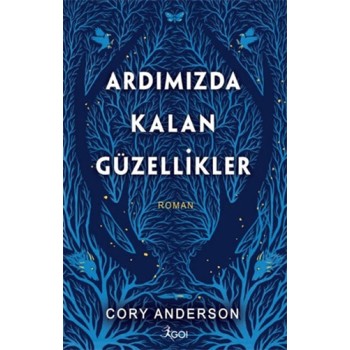 Ardımızda Kalan Güzellikler (Ciltli)
