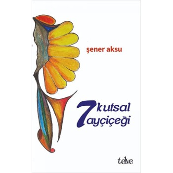 7 Kutsal Ayçiçeği