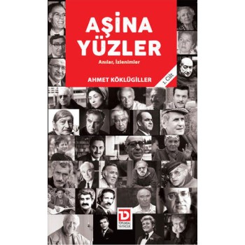 Aşina Yüzler 1. Cilt