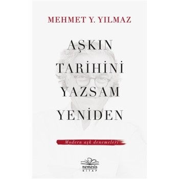 Aşkın Tarihini Yazsam Yeniden