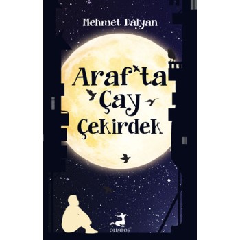 Araf’ta Çay Çekirdek