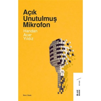 Açık Unutulmuş Mikrofon