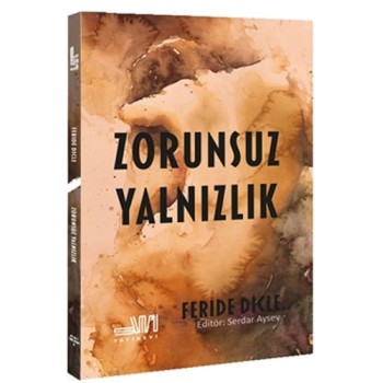 Zorunsuz Yalnızlık