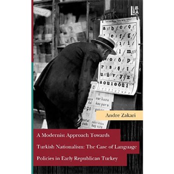 A Monderist Approach Towards Turkish Nationalism : The Case Of Language Policies In Early Republican Turkey