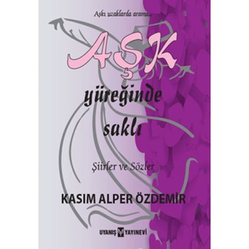 Aşk Yüreğinde Saklı